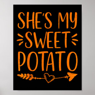 Thanksgiving Matching Couple She's My Sweet Potato Poster
