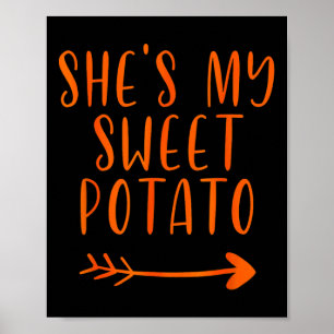 Thanksgiving Matching Couple Shes My Sweet Potato Poster