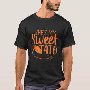 Thanksgiving Matching Couples She is My Sweet Pota T-Shirt