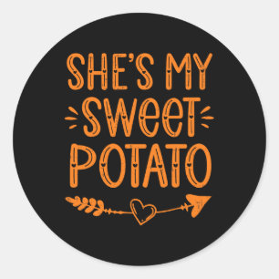 Thanksgiving Matching Couples She's My Sweet Potat Classic Round Sticker