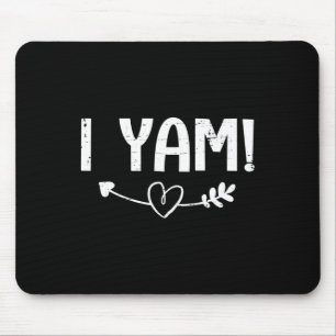 Thanksgiving Matching Couples She's My Sweet Potat Mouse Pad