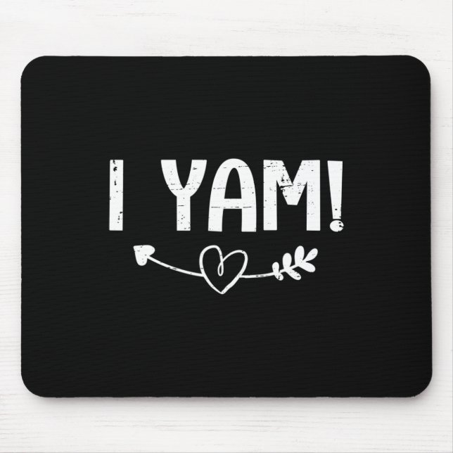 Thanksgiving Matching Couples She's My Sweet Potat Mouse Pad (Front)