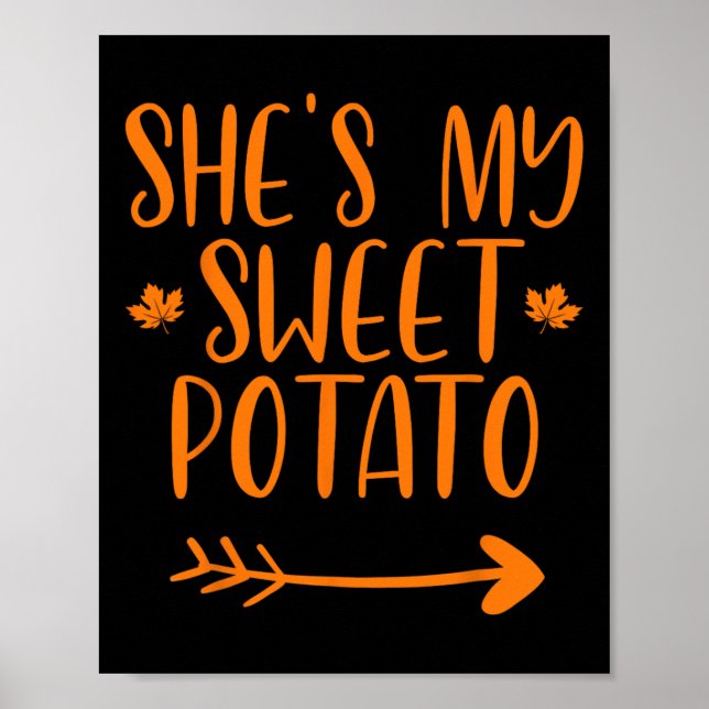 Thanksgiving Matching Couples She's My Sweet Potat Poster (Front)