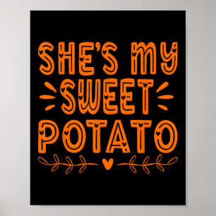 Thanksgiving Matching Couples She's My Sweet Potat Poster