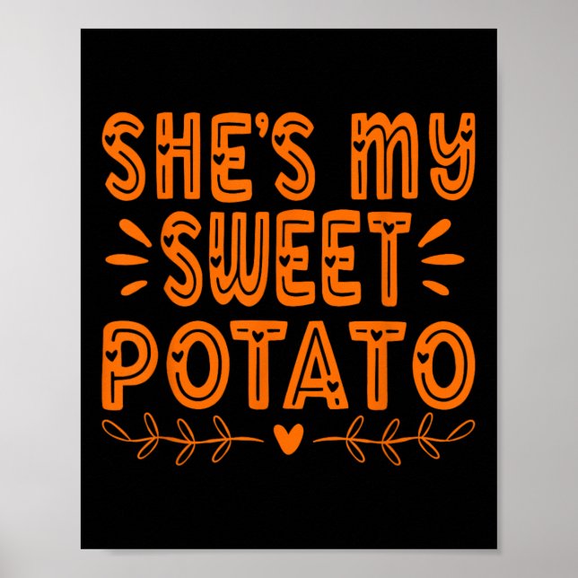 Thanksgiving Matching Couples She's My Sweet Potat Poster (Front)
