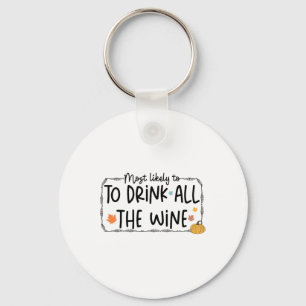 Thanksgiving Matching Most Likely To Drink All The Key Ring