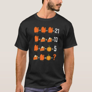 Thanksgiving Math Teacher Women Men Turkey Day Ki T-Shirt