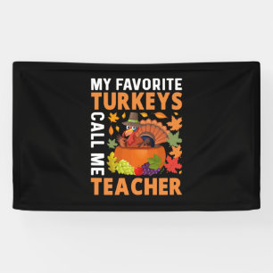 Thanksgiving My Favourite Turkeys Call Me Teacher Banner