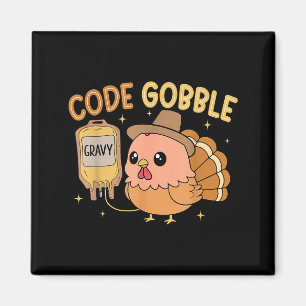 Thanksgiving Nurse Code Gobble Funny Rn Cna Medica Magnet