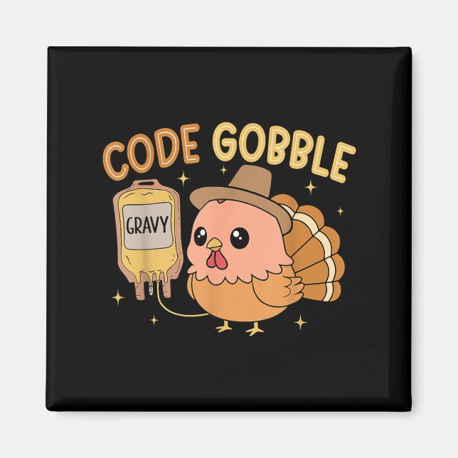 Thanksgiving Nurse Code Gobble Funny Rn Cna Medica Magnet (Front)