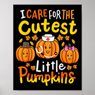 Thanksgiving Nurse I Care For The Cutest Little Pu Poster