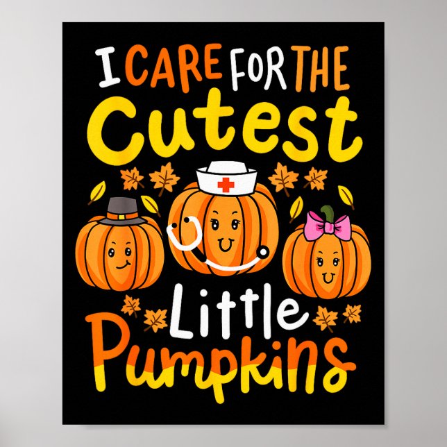 Thanksgiving Nurse I Care For The Cutest Little Pu Poster (Front)