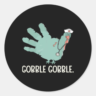 Thanksgiving Nurse Turkey Gobble Scrub Top Gifts Classic Round Sticker