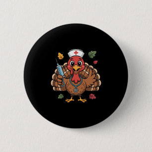Thanksgiving Nurse Turkey Rn Icu Er Nicu Nurse Scr 6 Cm Round Badge