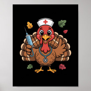 Thanksgiving Nurse Turkey Rn Icu Er Nicu Nurse Scr Poster
