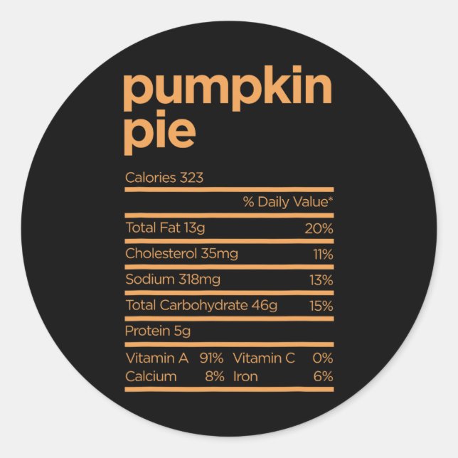 Thanksgiving Nutrition Pumpkin Pie Facts Food Fun  Classic Round Sticker (Front)