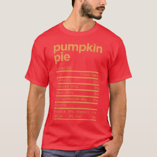 Thanksgiving Nutrition Pumpkin Pie Facts Food Funn T-Shirt