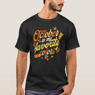 Thanksgiving October Is My Favourite Colour Fall L T-Shirt