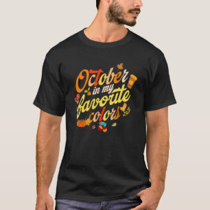 Thanksgiving October Is My Favourite Colour Fall L T-Shirt