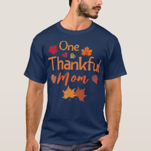 Thanksgiving One thankful mama fall autumn leaf he T-Shirt