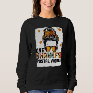 Thanksgiving One Thankful Postal Worker   Sweatshirt