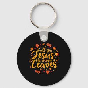 Thanksgiving Party Fall For Jesus He Never Leaves Key Ring