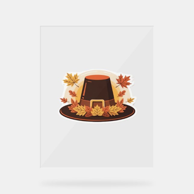 Thanksgiving Pilgrim Hat – Autumn Harvest Design C Acrylic Sign (Front)