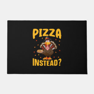 Thanksgiving Pizza Instead Doormat