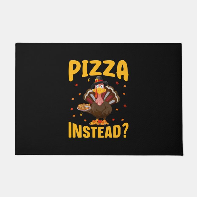 Thanksgiving Pizza Instead Doormat (Front)
