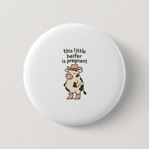 Thanksgiving Pregnancy Announcement Funny Cowgirl 6 Cm Round Badge