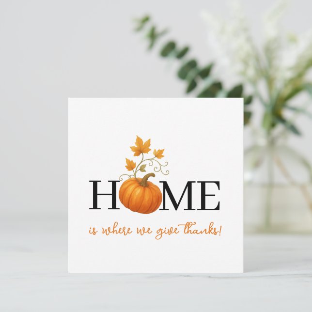 Thanksgiving Pumpkin Home is Where We Give Thanks (Standing Front)