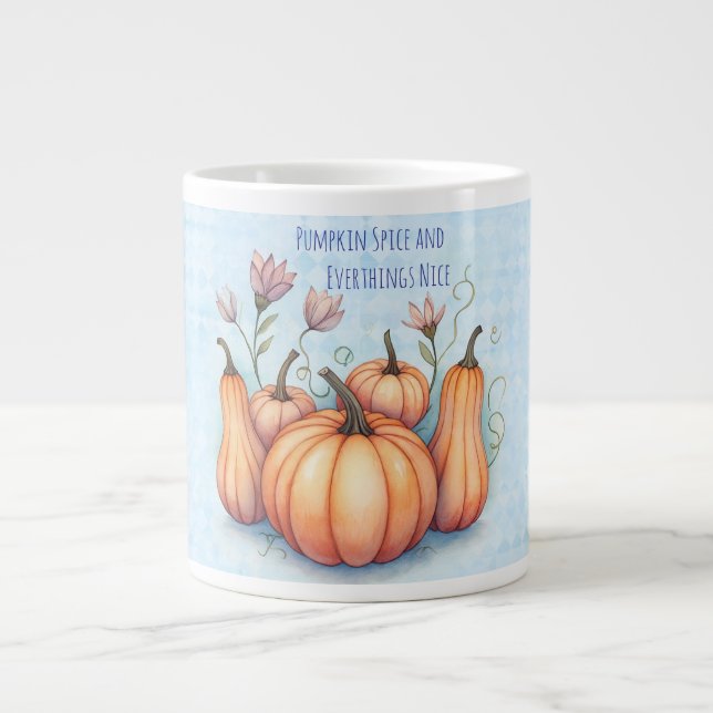 Thanksgiving, Pumpkin Spice and Everthings Nice Large Coffee Mug (Front)