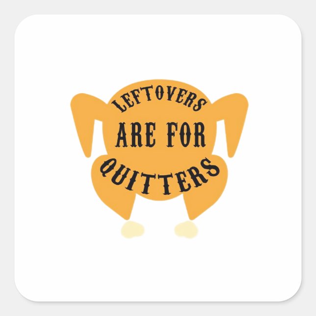 Thanksgiving Quote Essential - Leftovers Are For Q Square Sticker (Front)