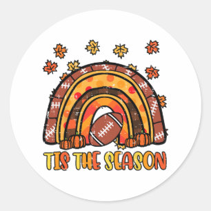 Thanksgiving Rainbow Footbyll Tis The Season Fall Classic Round Sticker