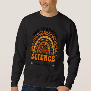 Thanksgiving Rainbow Leopard One Thankful Science Sweatshirt