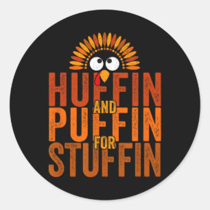 Thanksgiving Run Turkey Trot - Huffin And Puffin F Classic Round Sticker