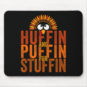Thanksgiving Run Turkey Trot - Huffin and Puffin f Mouse Pad