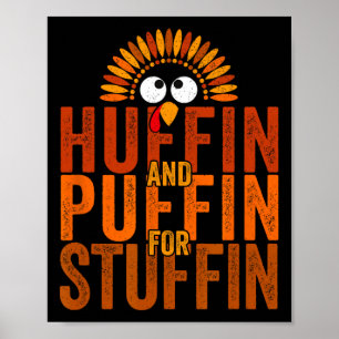Thanksgiving Run Turkey Trot - Huffin and Puffin f Poster