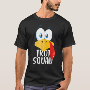 Thanksgiving Running Turkey Trot Squad 1 T-Shirt