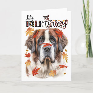Thanksgiving Saint Bernard Dog Lets Talk Turkey Holiday Card