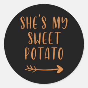Thanksgiving She's My Sweet Potato I Yam Set  Classic Round Sticker
