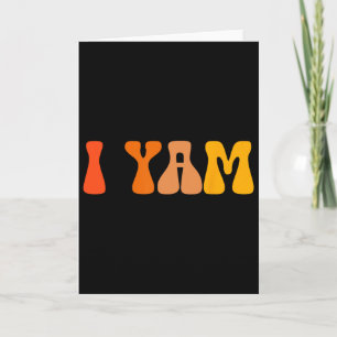 Thanksgiving Shirts Couples Sweet Potato I Yam Gro Card