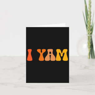 Thanksgiving Shirts Couples Sweet Potato I Yam Gro Card