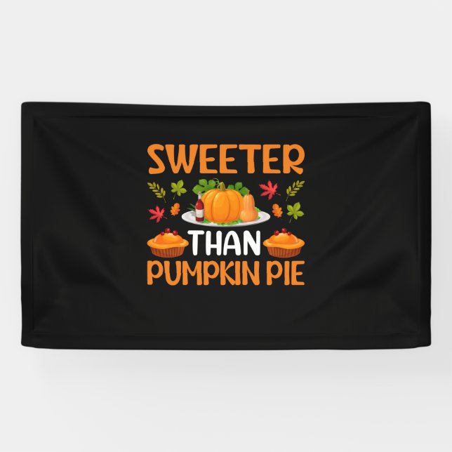 Thanksgiving Sweeter Than Pumpkin Pie Banner (Horizontal)