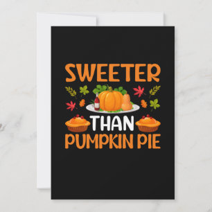 Thanksgiving Sweeter Than Pumpkin Pie Invitation