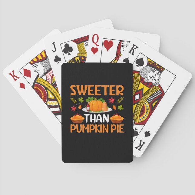 Thanksgiving Sweeter Than Pumpkin Pie Playing Cards (Back)