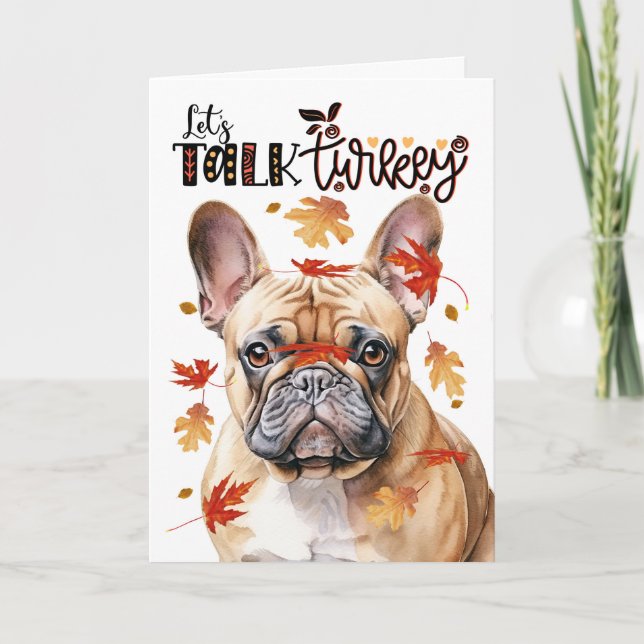 Thanksgiving Tan French Bulldog Let's Talk Turkey Holiday Card (Front)