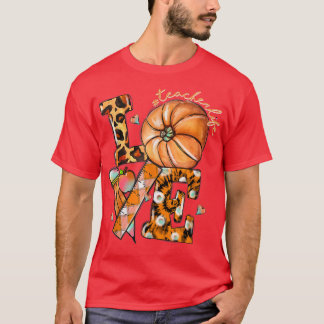Thanksgiving Teacher Life Pumpkin Love Leopard Fal T-Shirt
