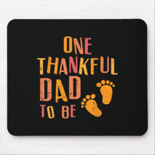 Thanksgiving Thankful Dad To Be Pregnancy Announce Mouse Pad