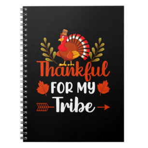 Thanksgiving Thankful For My Tribe Notebook